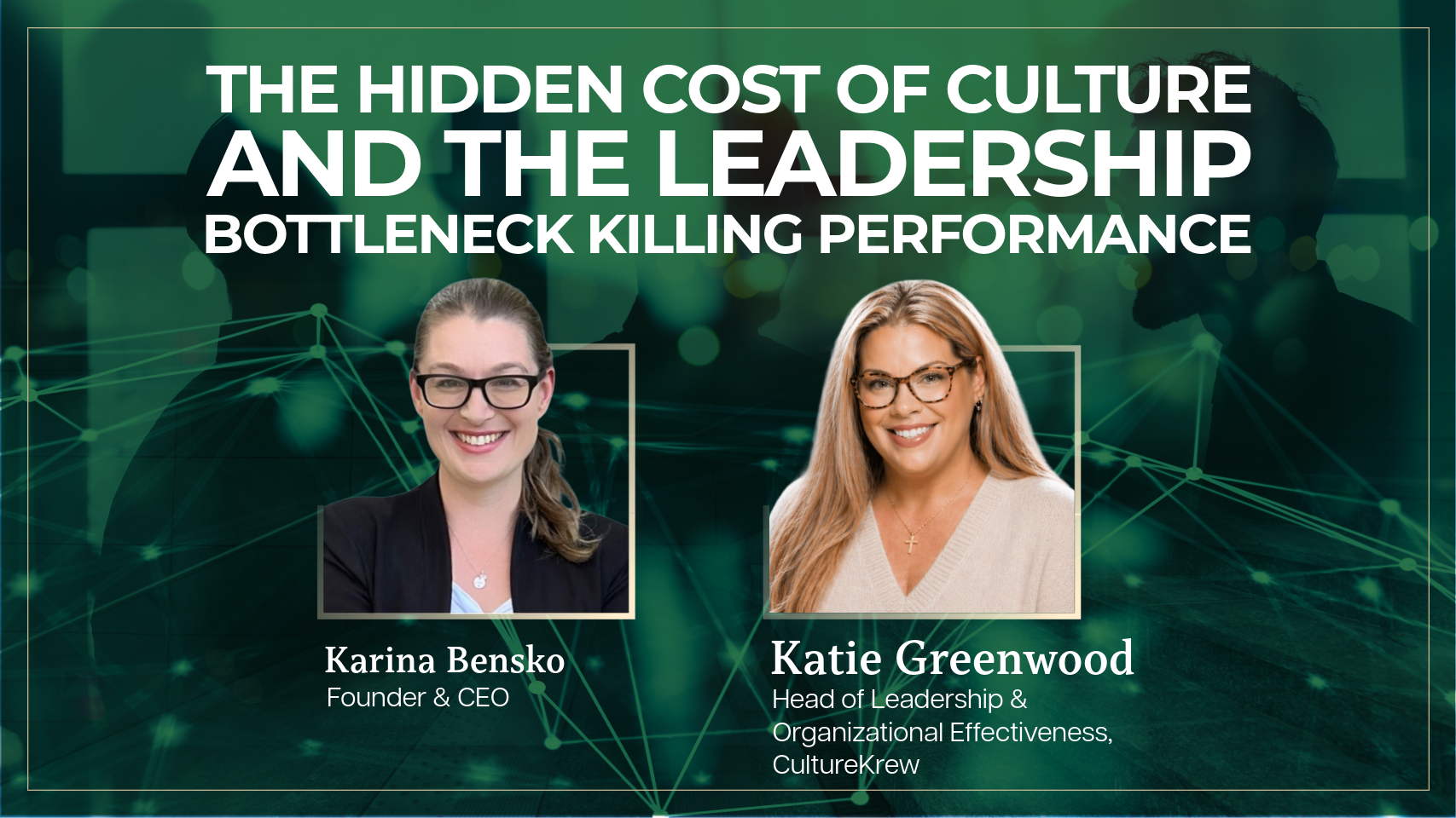 The Hidden Cost of Culture and the Leadership Bottleneck Killing Performance