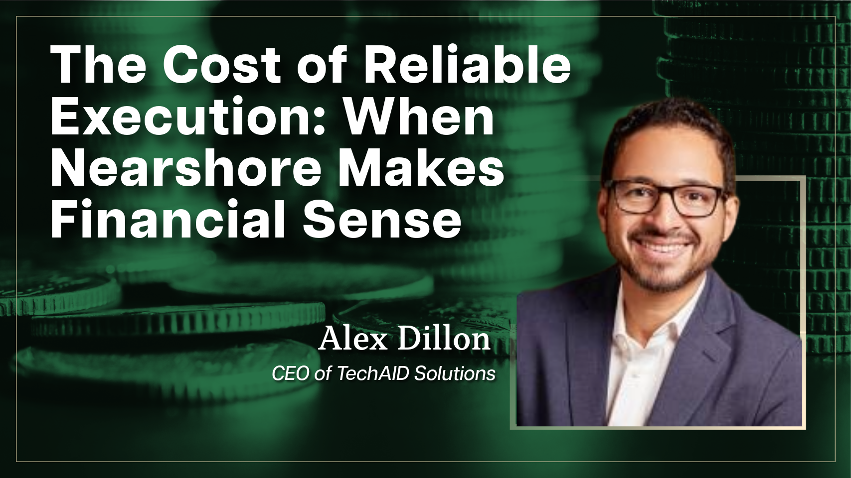 The Cost of Reliable Execution: When Nearshore Makes Financial Sense
