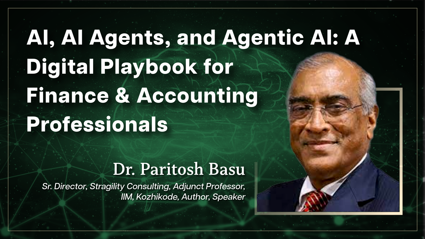AI, AI Agent and Agentic AI for Finance & Accounts Professionals’ Digital Playbook 