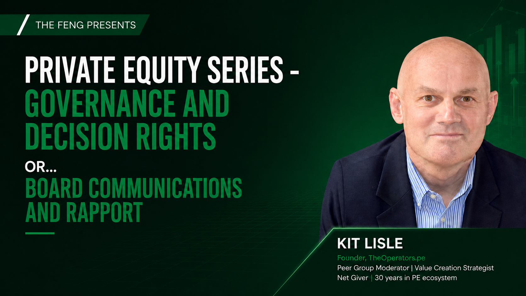 Governance and Decision Rights OR... Board Communications and Rapport