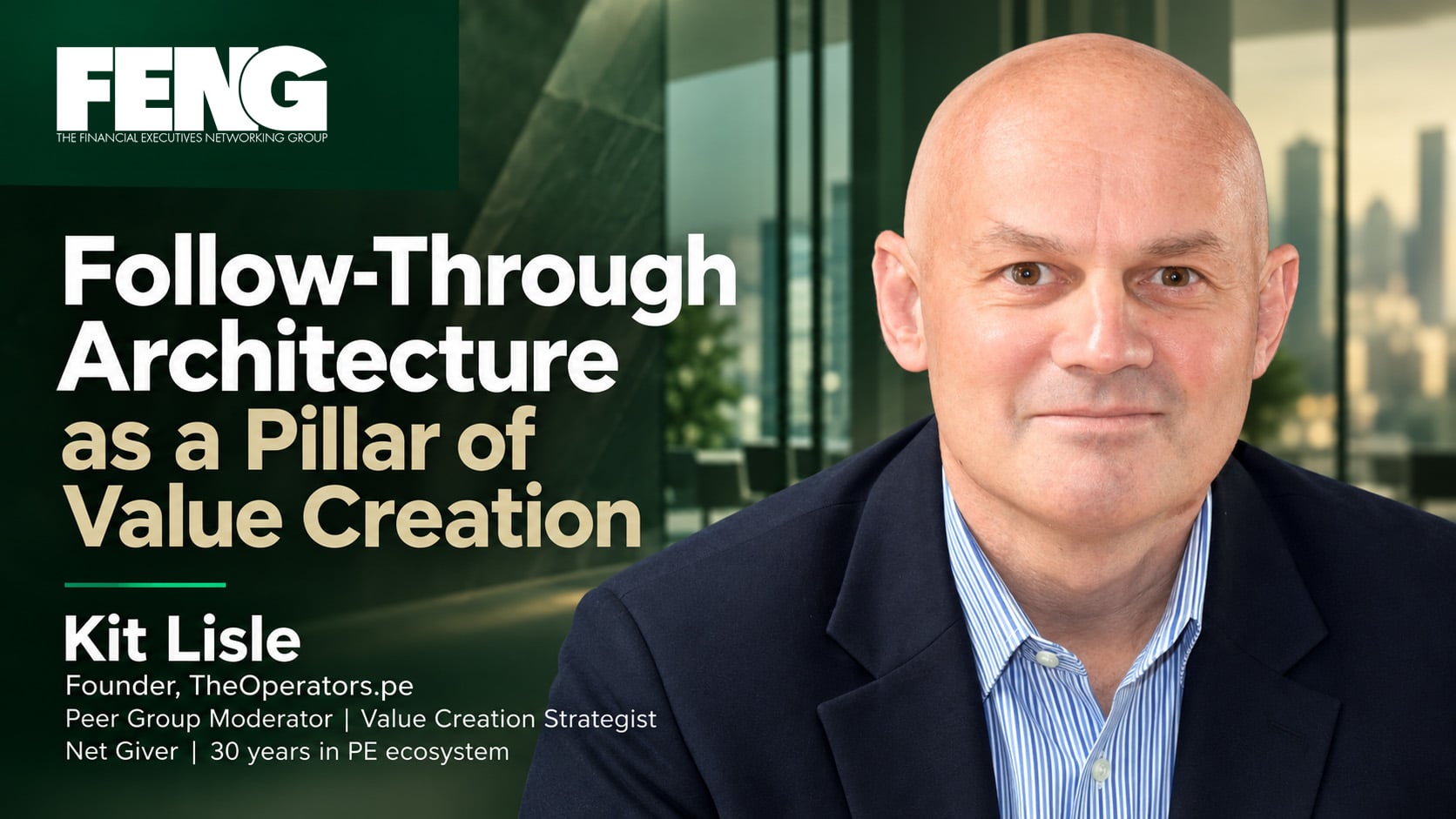 Private Equity Series - Follow-Through Architecture as a Pillar of Value Creation