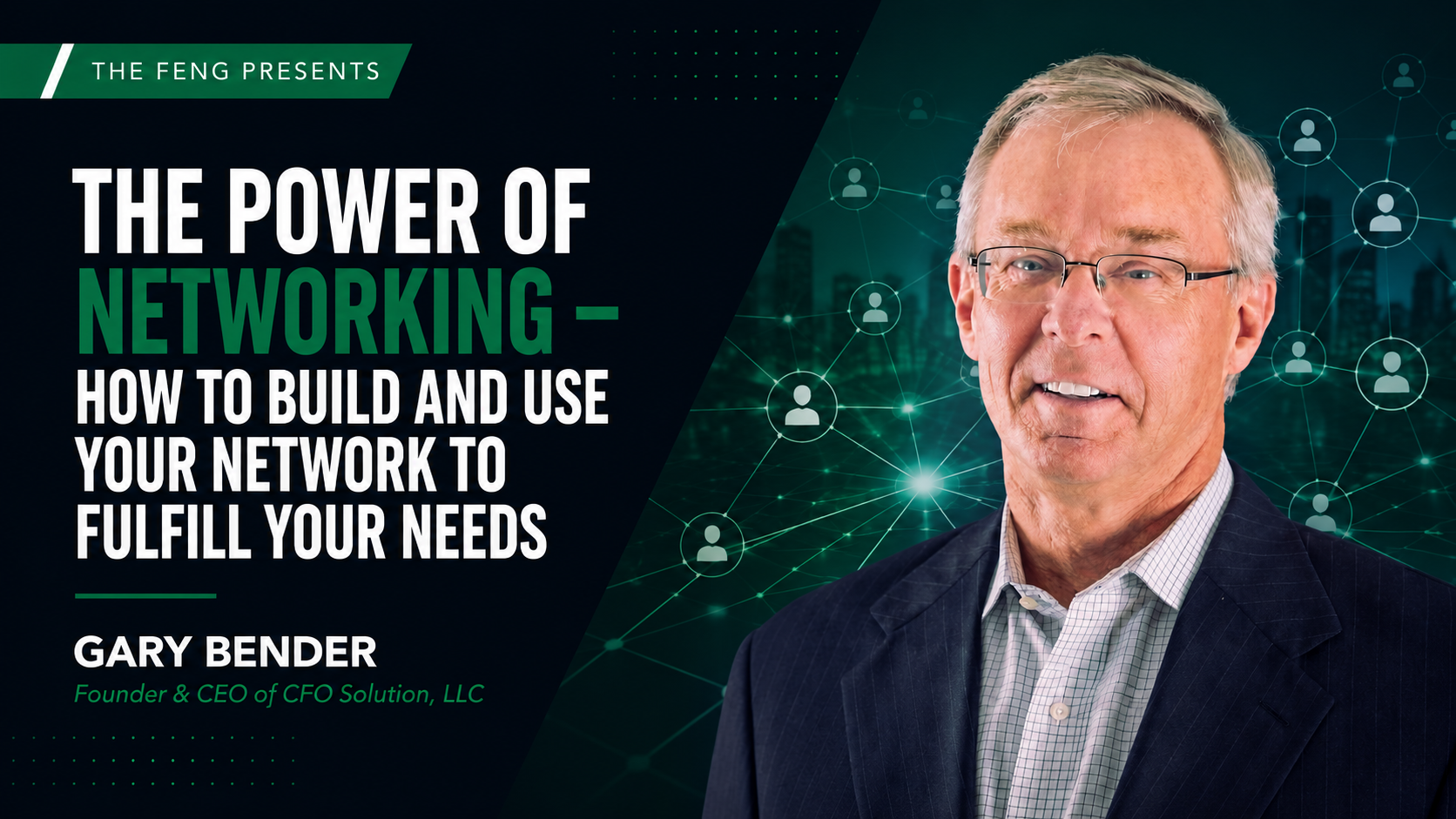 The Power of Networking – How to Build and Use Your Network to Fulfill Your Needs
