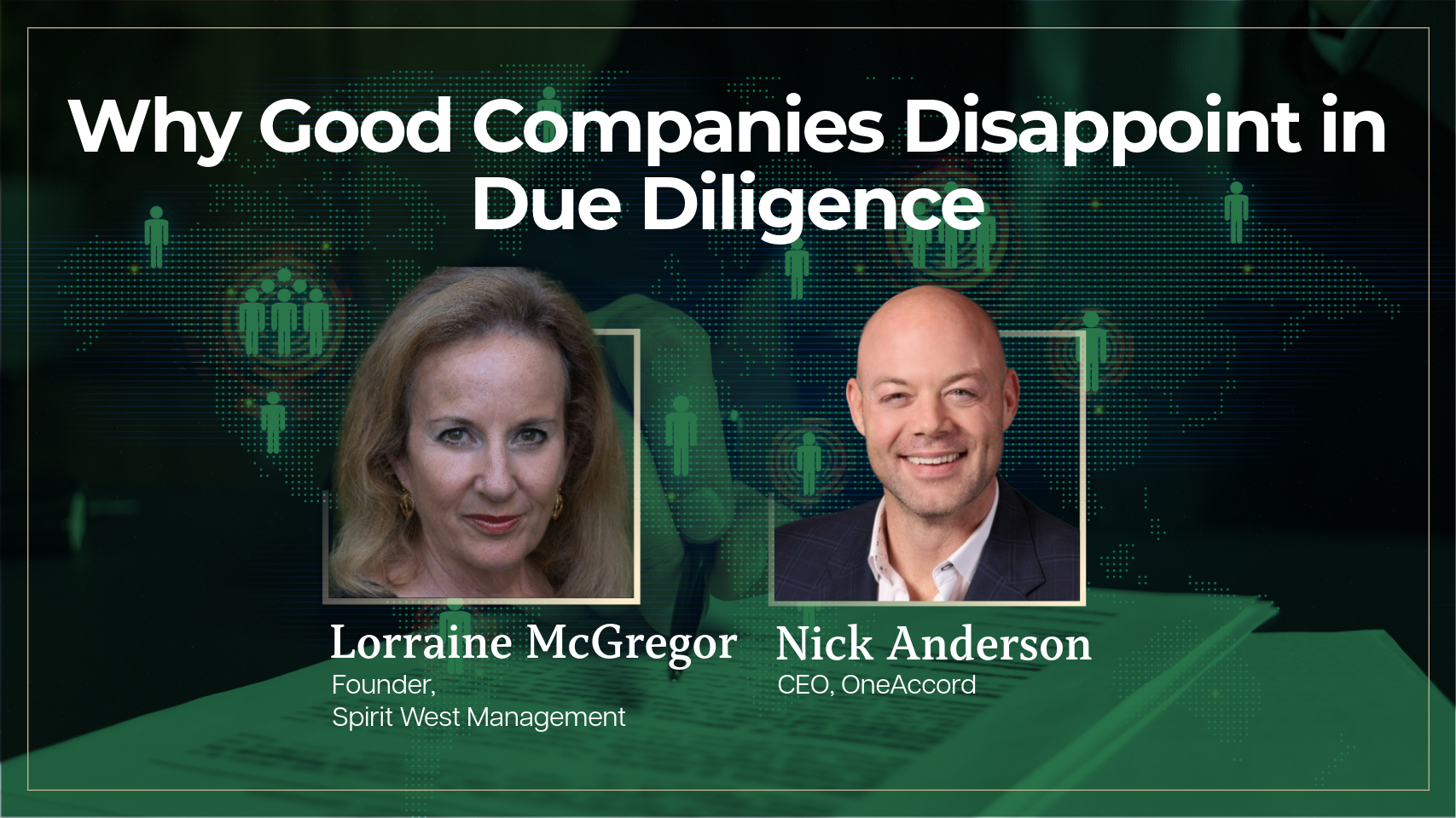 Why Good Companies Disappoint in Due Diligence: