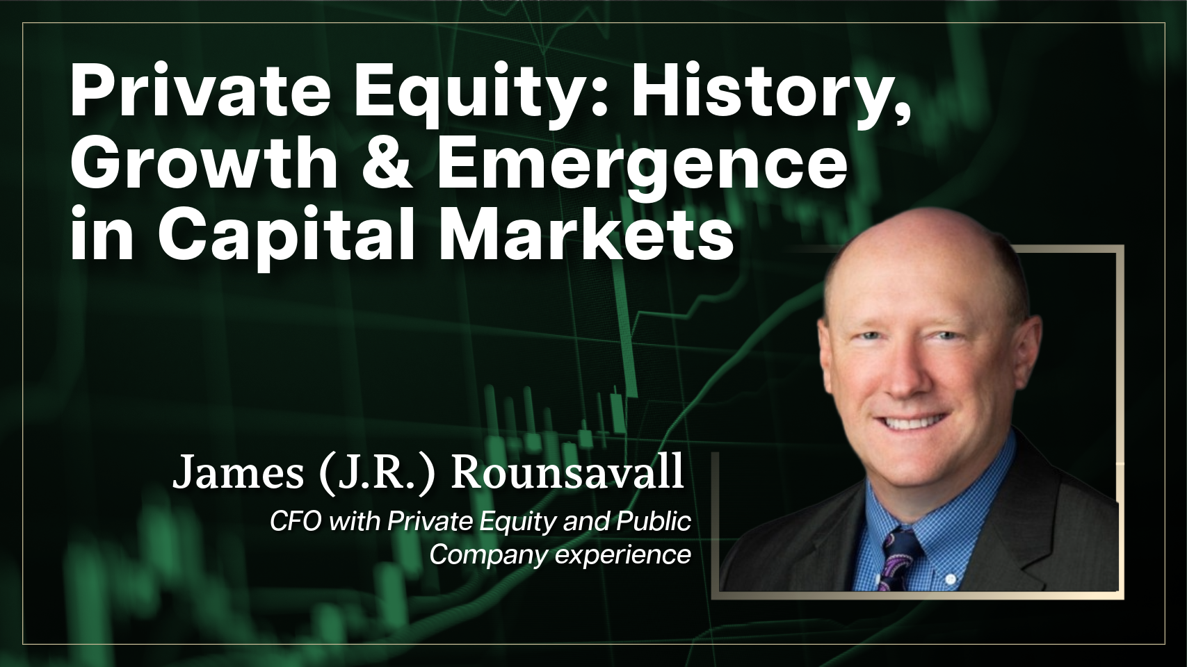 Private Equity: History, Growth & Emergence in Capital Markets